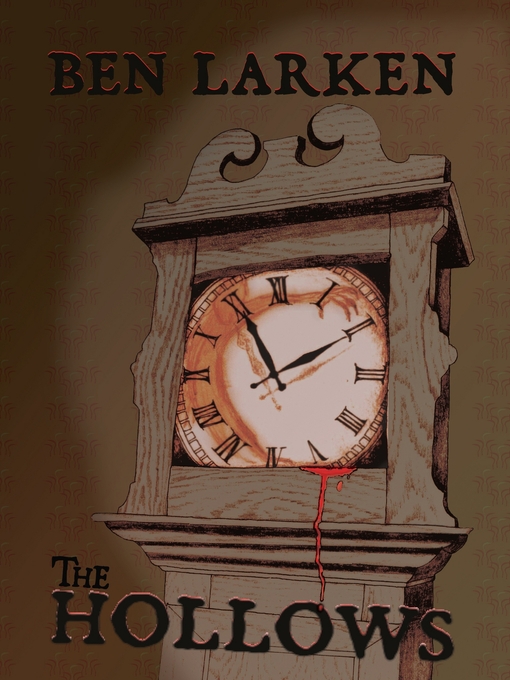 Title details for The Hollows by Ben Larken - Available